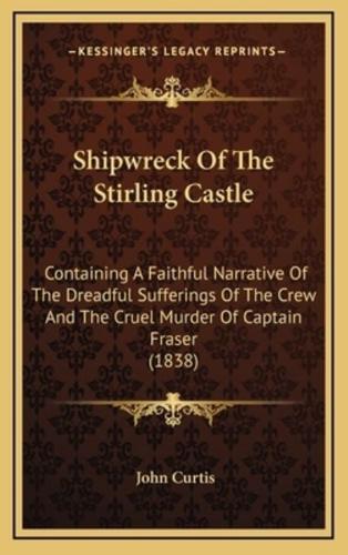Shipwreck Of The Stirling Castle