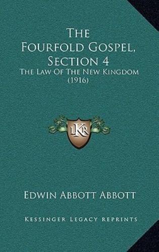 The Fourfold Gospel, Section 4