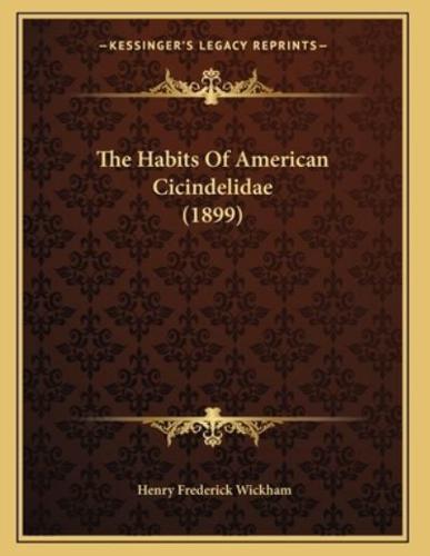 The Habits Of American Cicindelidae (1899)