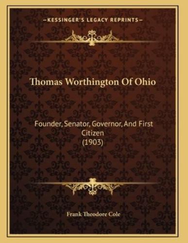 Thomas Worthington Of Ohio