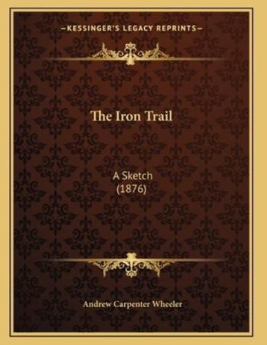 The Iron Trail