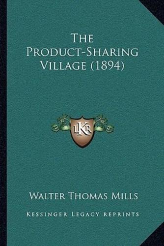 The Product-Sharing Village (1894)