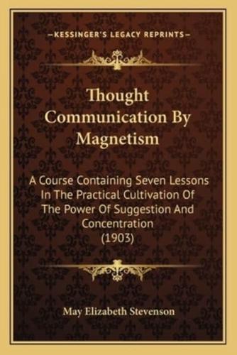 Thought Communication By Magnetism