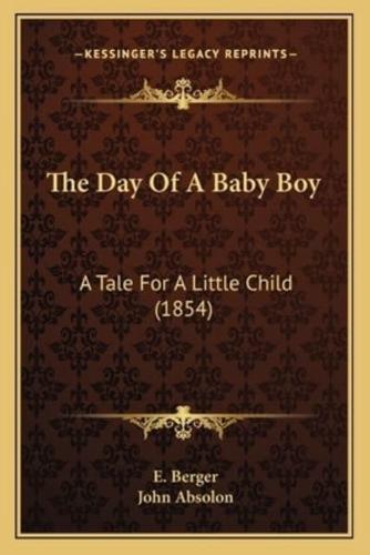 The Day Of A Baby Boy
