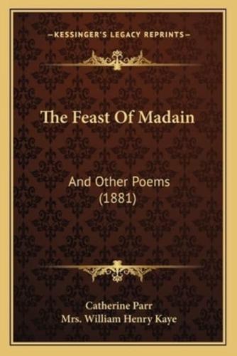 The Feast Of Madain