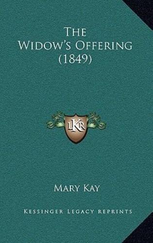 The Widow's Offering (1849)