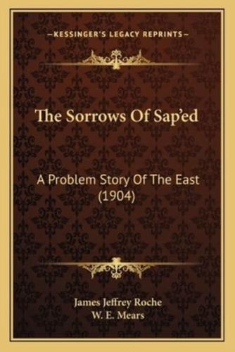 The Sorrows Of Sap'ed