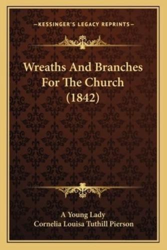 Wreaths And Branches For The Church (1842)