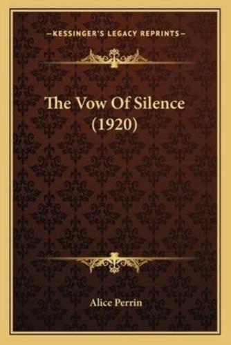 The Vow Of Silence (1920)