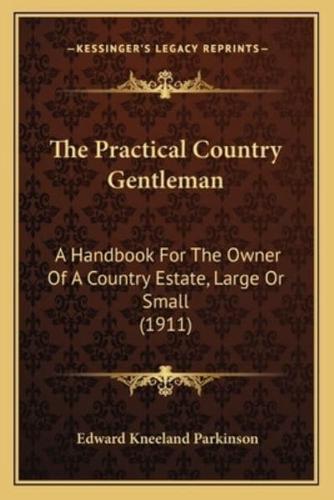 The Practical Country Gentleman