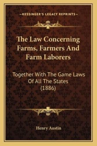 The Law Concerning Farms, Farmers And Farm Laborers