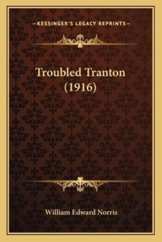 Troubled Tranton (1916)