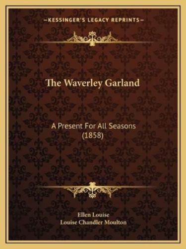 The Waverley Garland