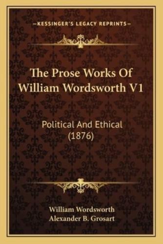 The Prose Works Of William Wordsworth V1
