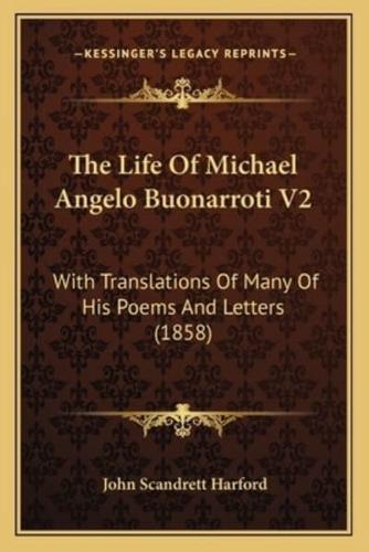 The Life Of Michael Angelo Buonarroti V2