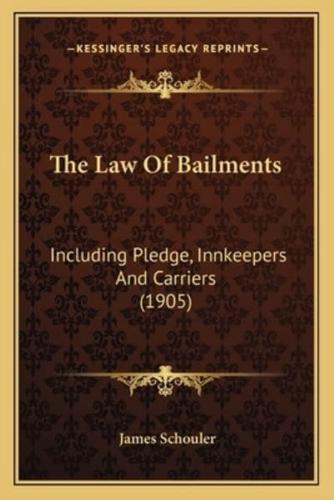 The Law Of Bailments