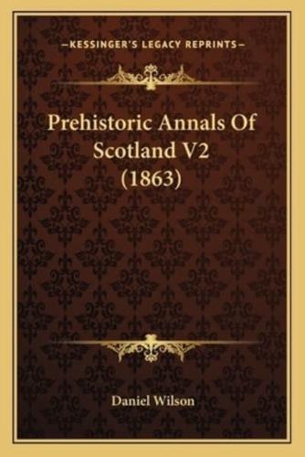 Prehistoric Annals Of Scotland V2 (1863)