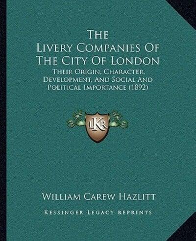 The Livery Companies Of The City Of London