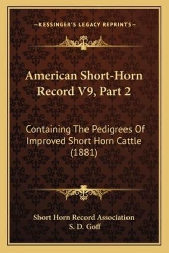 American Short-Horn Record V9, Part 2