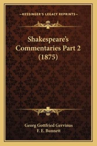 Shakespeare's Commentaries Part 2 (1875)