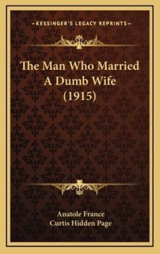 The Man Who Married A Dumb Wife (1915)
