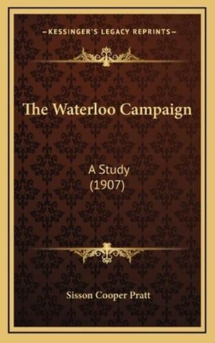 The Waterloo Campaign