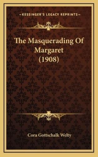 The Masquerading Of Margaret (1908)