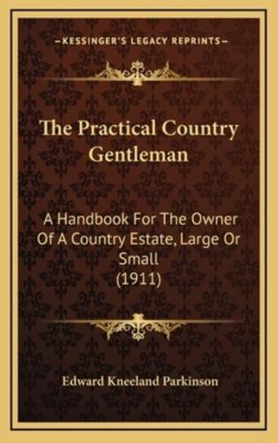 The Practical Country Gentleman