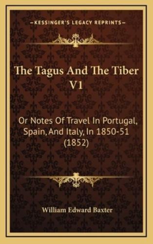 The Tagus And The Tiber V1