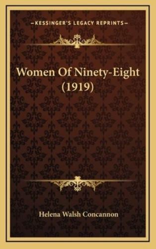 Women Of Ninety-Eight (1919)