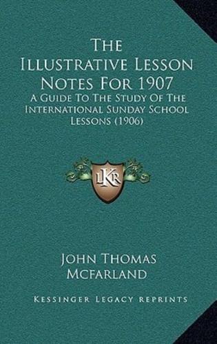 The Illustrative Lesson Notes For 1907