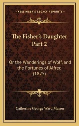 The Fisher's Daughter Part 2