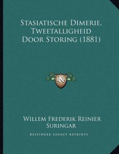 Stasiatische Dimerie, Tweetalligheid Door Storing (1881)