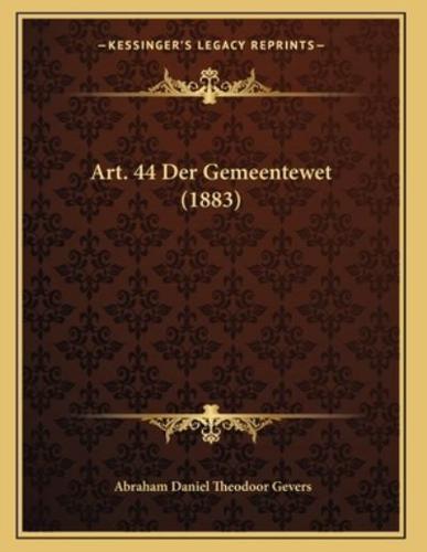 Art. 44 Der Gemeentewet (1883)