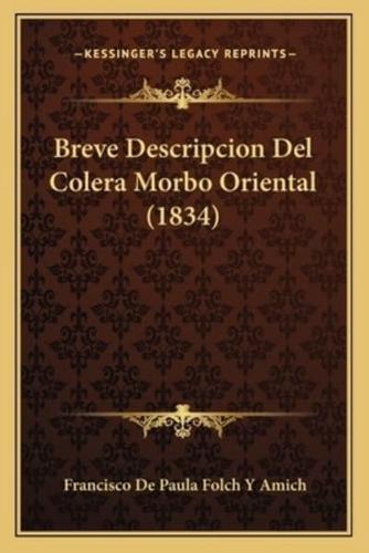 Breve Descripcion Del Colera Morbo Oriental (1834)