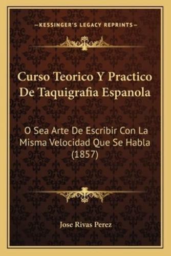 Curso Teorico Y Practico De Taquigrafia Espanola