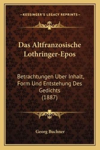 Das Altfranzosische Lothringer-Epos