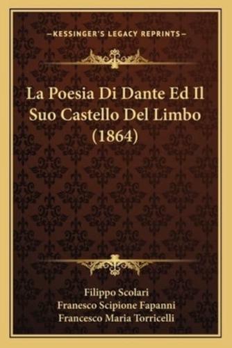 La Poesia Di Dante Ed Il Suo Castello Del Limbo (1864)