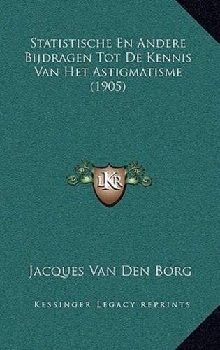 Statistische En Andere Bijdragen Tot De Kennis Van Het Astigmatisme (1905)