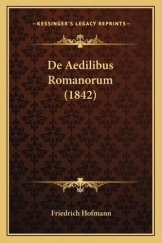 De Aedilibus Romanorum (1842)