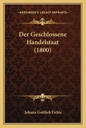 Der Geschlossene Handelstaat (1800)