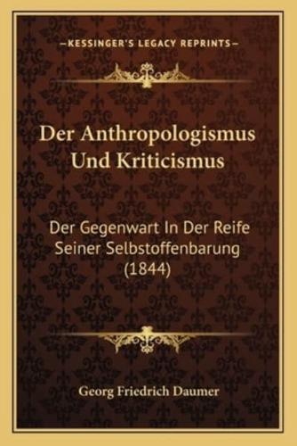 Der Anthropologismus Und Kriticismus