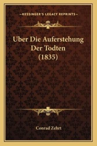 Uber Die Auferstehung Der Todten (1835)