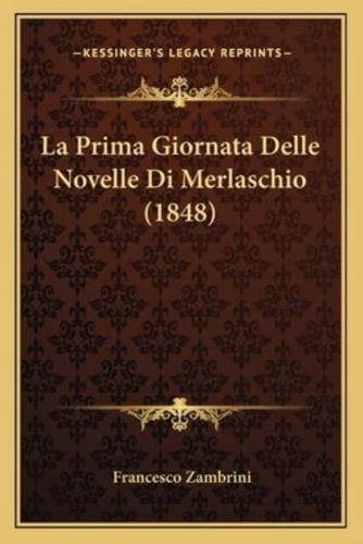 La Prima Giornata Delle Novelle Di Merlaschio (1848)