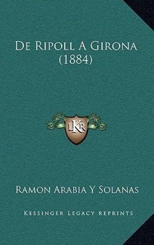 De Ripoll A Girona (1884)