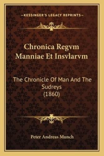 Chronica Regvm Manniae Et Insvlarvm