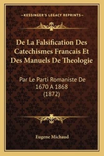 De La Falsification Des Catechismes Francais Et Des Manuels De Theologie