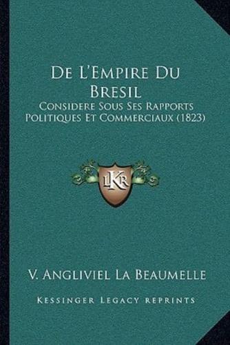 De L'Empire Du Bresil