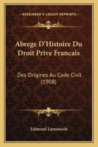 Abrege D'Histoire Du Droit Prive Francais