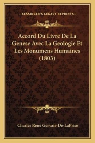 Accord Du Livre De La Genese Avec La Geologie Et Les Monumens Humaines (1803)